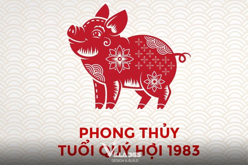 Tuổi Quý Hợi 1983 làm nhà năm 2026