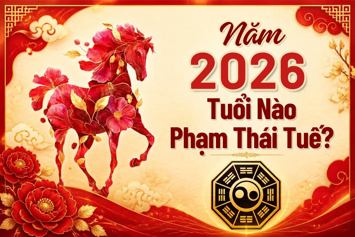 Năm 2026 tuổi nào phạm Thái Tuế? Cùng tra cứu các tuổi cần lưu ý trong năm Bính Ngọ và cách hóa giải phù hợp  (Ảnh: Sưu tầm)